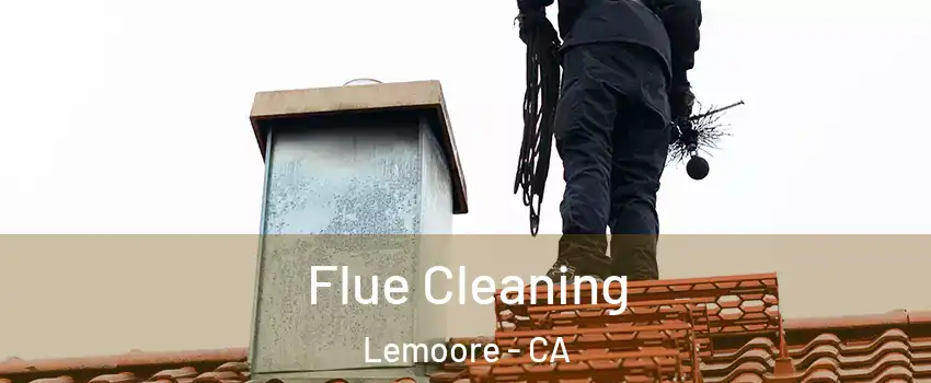  Flue Cleaning Lemoore - CA