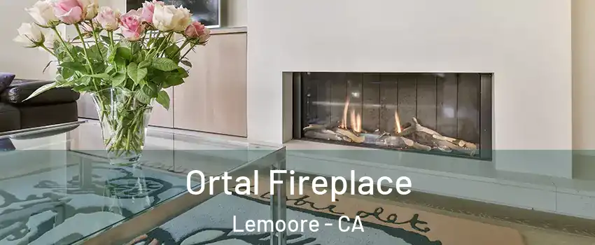 Ortal Fireplace Lemoore - CA