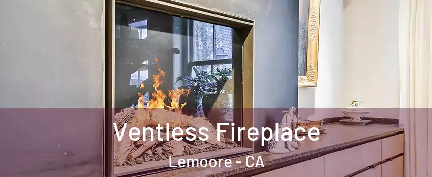  Ventless Fireplace Lemoore - CA